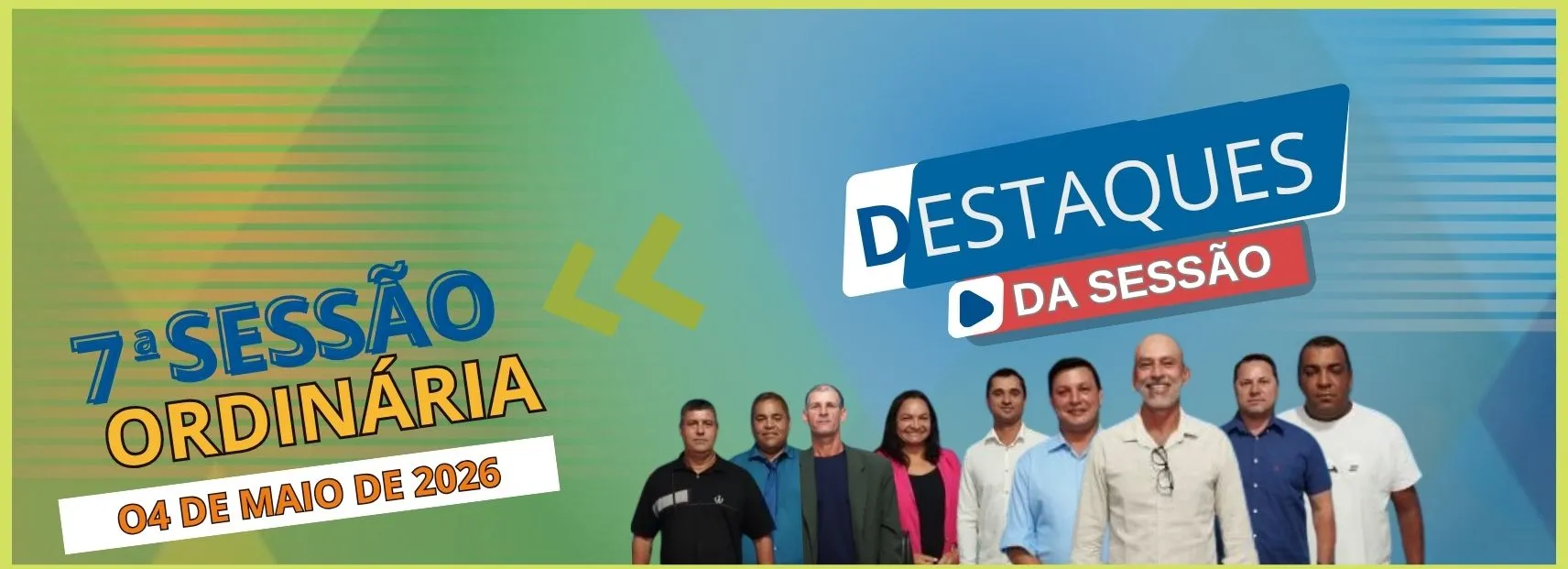 7ª Sessão Ordinária: Confira os principais destaques da Sessão Ordinária 