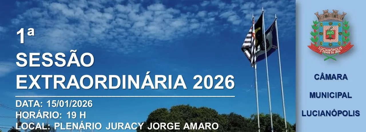 Câmara realizará a 1ª Sessão Extraordinária de 2026