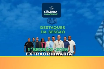 Câmara de Lucianópolis garante aumento aos servidores e apoio financeiro a entidades locais