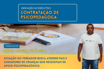 Vereador Rafael Oliveira propõe contratação de psicopedagoga para atender crianças em Lucianópolis