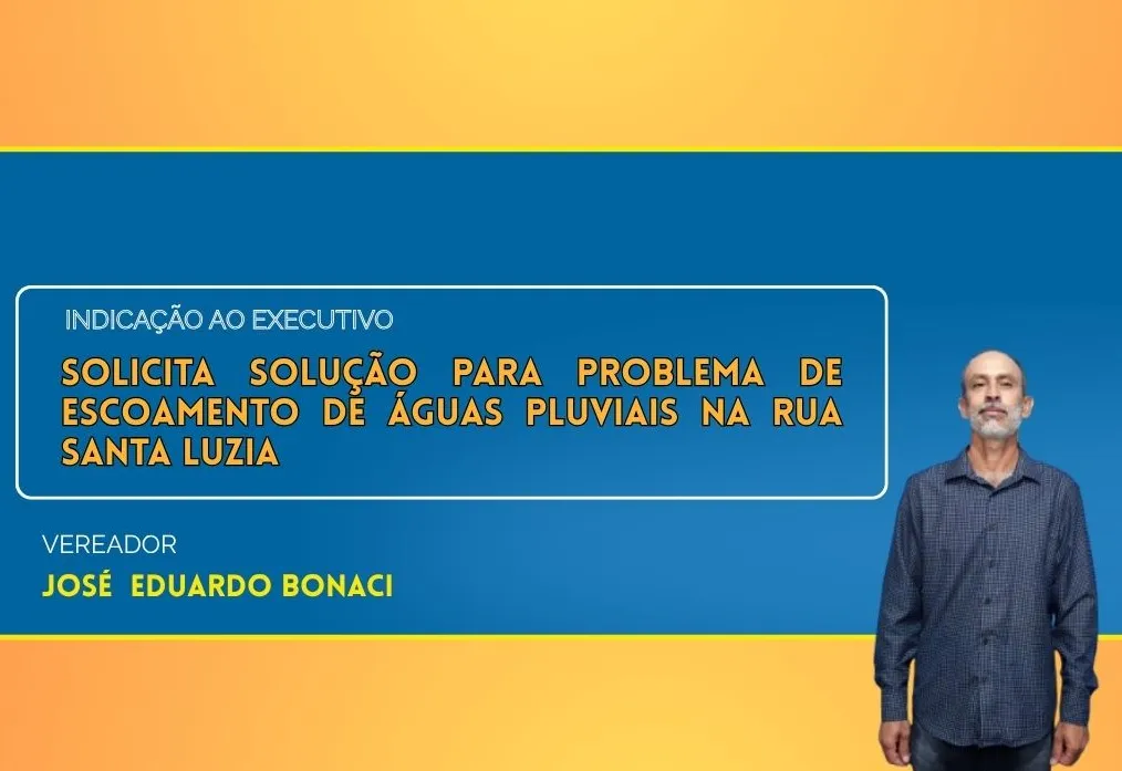 Vereador José Bonaci cobra solução para alagamentos na Rua Santa Luzia