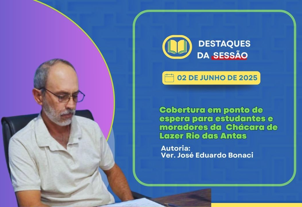 Vereador José Eduardo Bonaci propõe a construção de ponto de espera coberto em frente à Chácara Rio das Antas