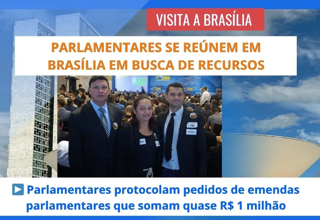 Parlamentares se reúnem em Brasília em busca de recursos