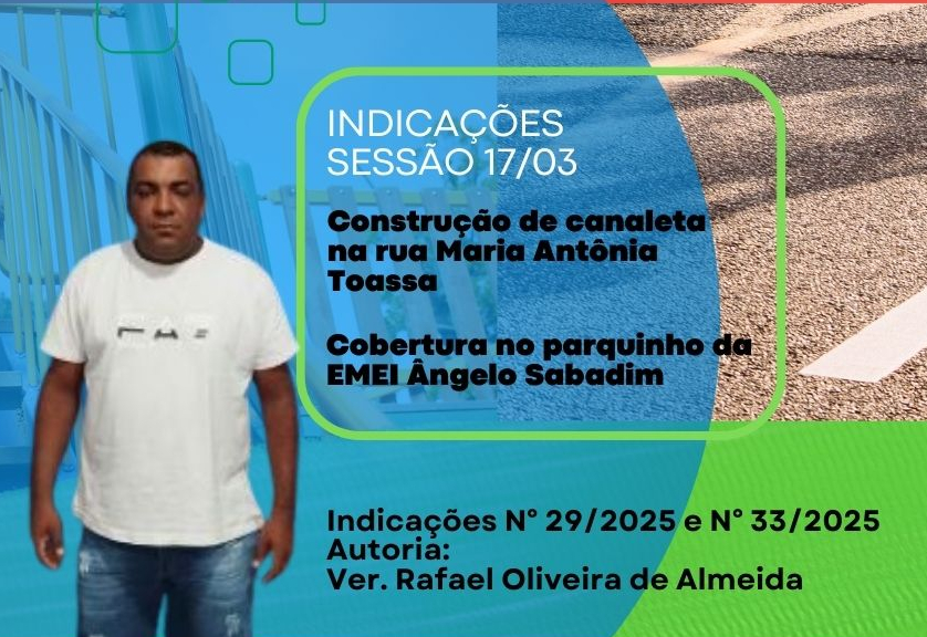 Sessão do dia 17: vereador reforça ações para atender demandas da população