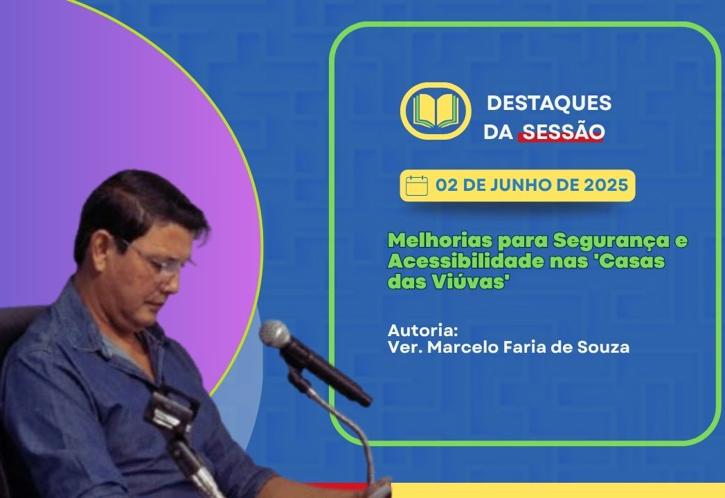 Marcelo Faria de Souza Propõe Melhorias na Segurança e Mobilidade para as 'Casas das Viúvas'